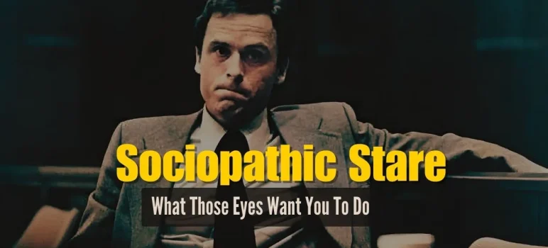 Sociopathic-Stare-Ted-Bundy-Stare-THB