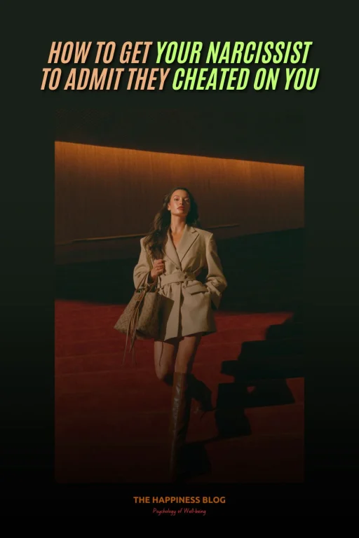 how to get a narcissist to admit they cheated on you