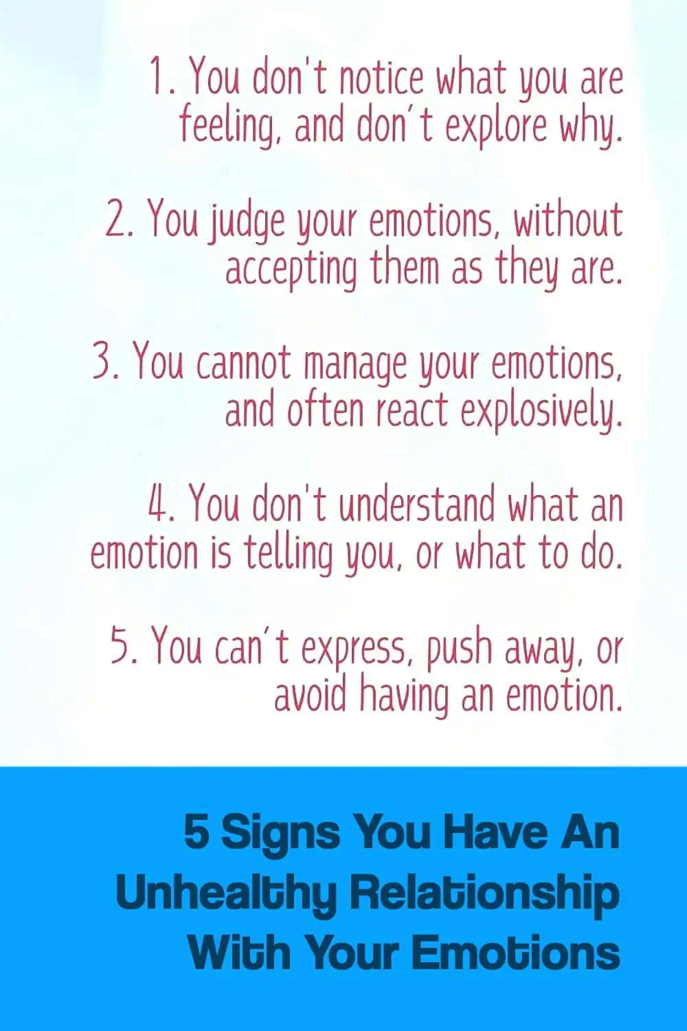 7 Ways To Embrace Your Negative Emotions, Not Avoid Them 1 5 Signs Unhealthy Relationship With Emotions-Pin2