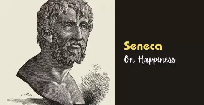 Live Happier Now: 10 Timeless Lessons from Seneca