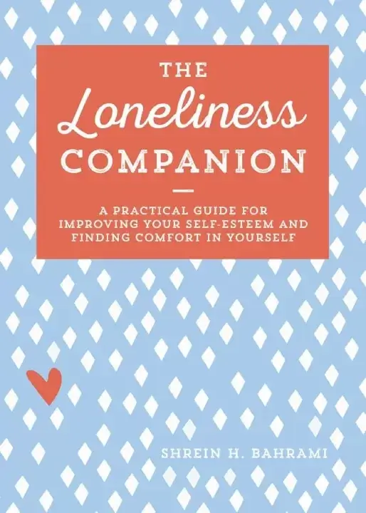7 Books On Loneliness: For The Alone Ones During Holidays 3 Book - The Loneliness Companion by Shrein H. Bahrami