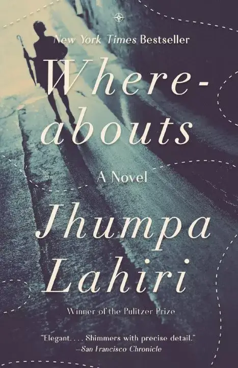 7 Books On Loneliness: For The Alone Ones During Holidays 4 Fiction on Loneliness- Whereabouts By Jhumpa Lahiri