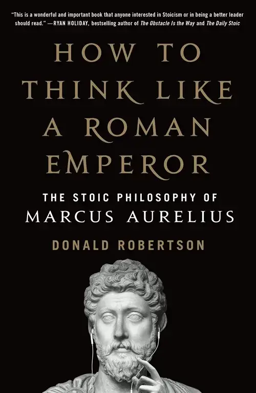 How To Think Like A Roman Emperor - Donald Robertson - Book cover