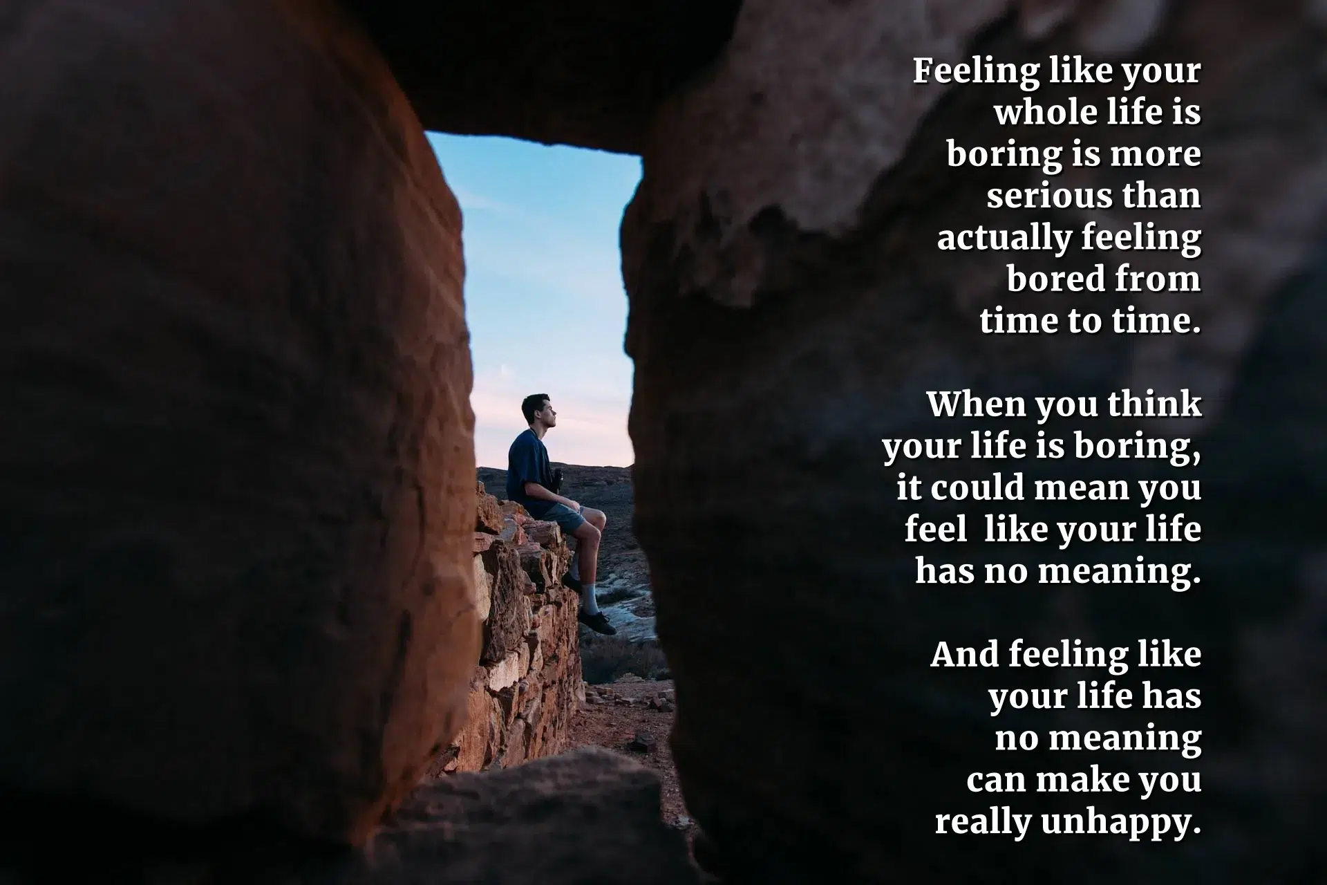 boredom and lack of meaning in life