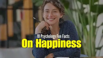 10 Psychology Fun Facts On Happiness