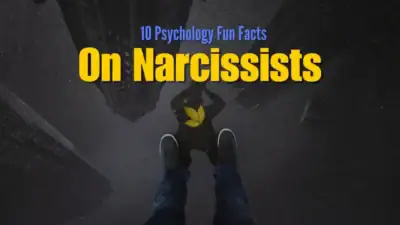 10 Psychology Fun Facts On Narcissism And Narcissists