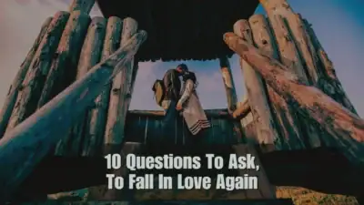Can We Start Again: 10 Questions To Fall Back In Love