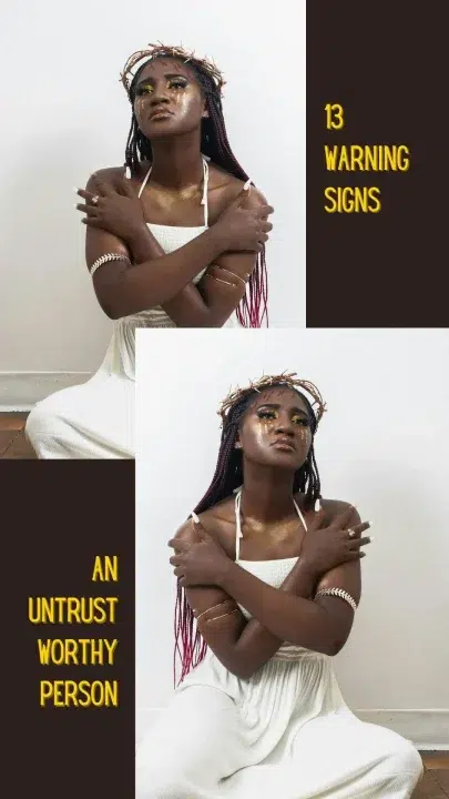 13 Signs of An Untrustworthy Person (Pin)