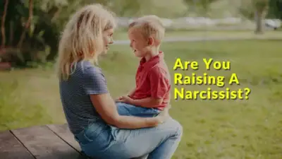 Is Your Parenting Style Creating Narcissists?