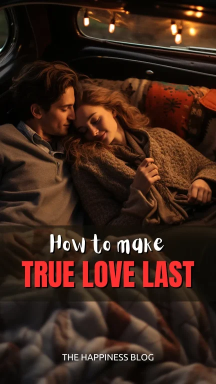 how to make true love last