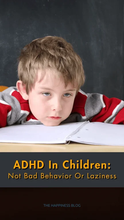 ADHD In Children Isn't About Bad Behavior Or Laziness