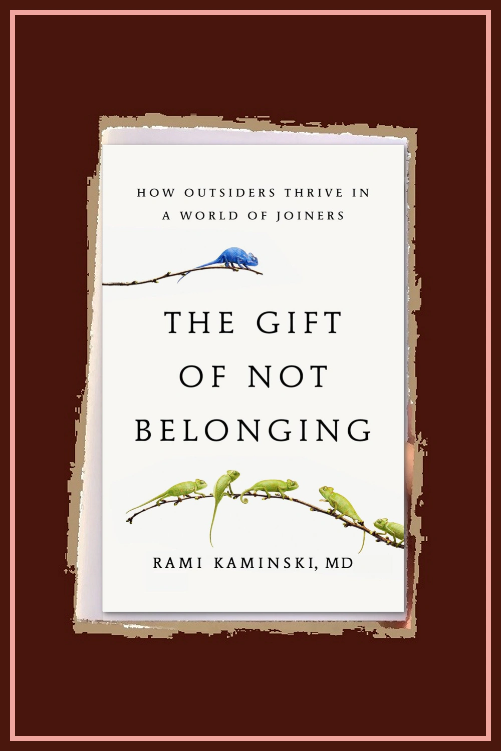 gift of not belonging by rami kaminski