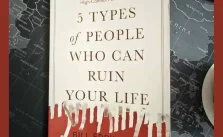 5 types of people who can ruin your life summary