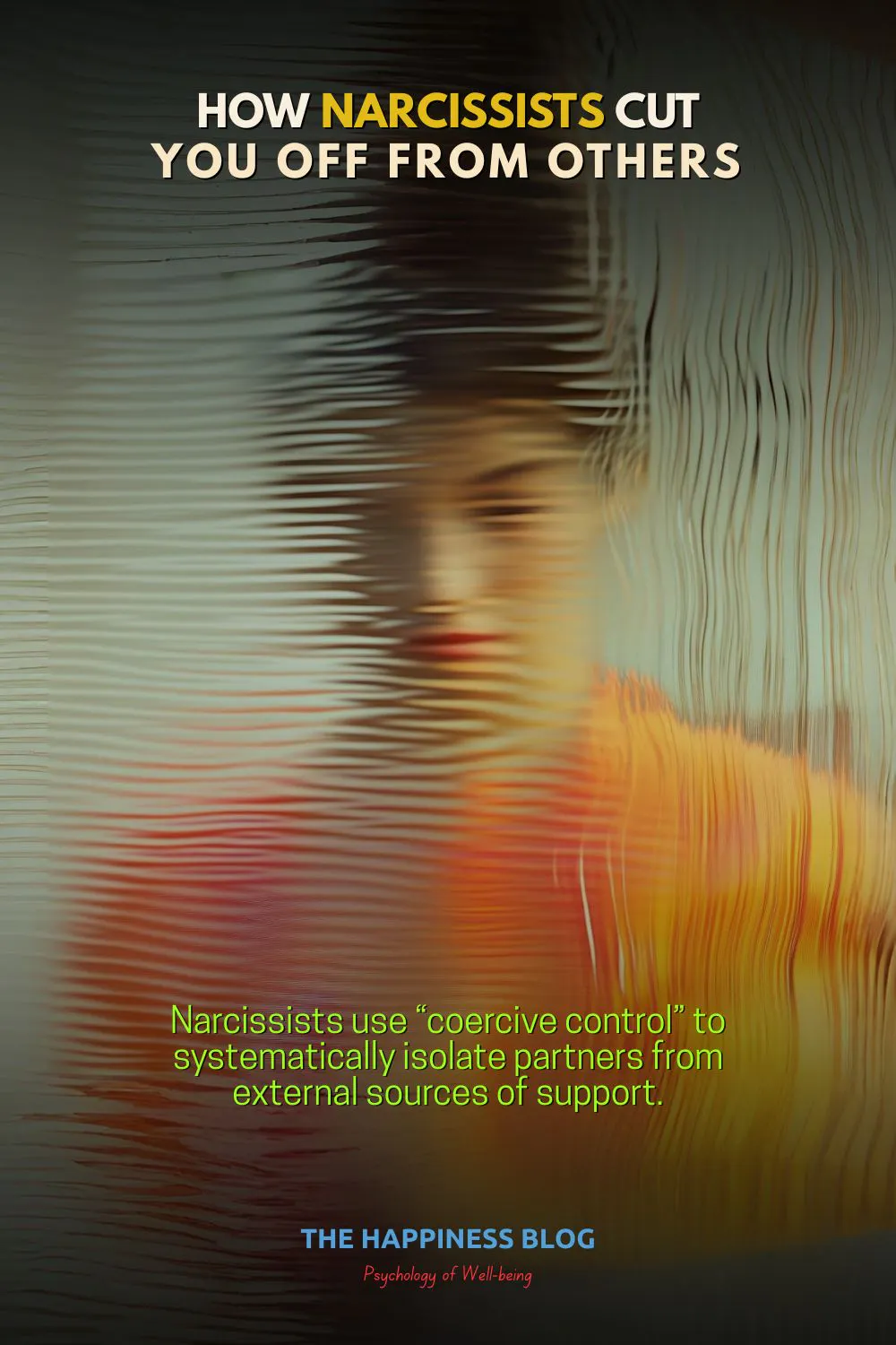 how narcissists isolate you from others