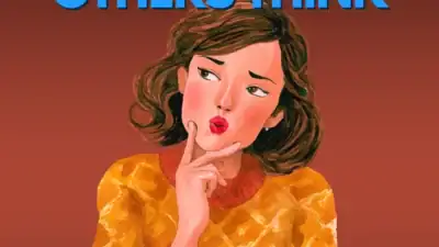 How To Stop Caring What Others Think About You