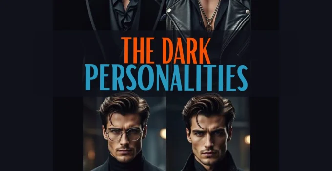 What Are the Dark Personalities: Their 12 Core Traits