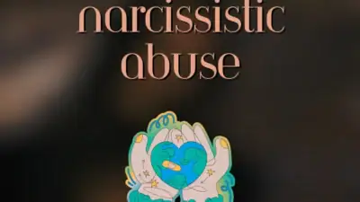 How To Heal From Narcissistic Abuse: 10 Recovery Steps
