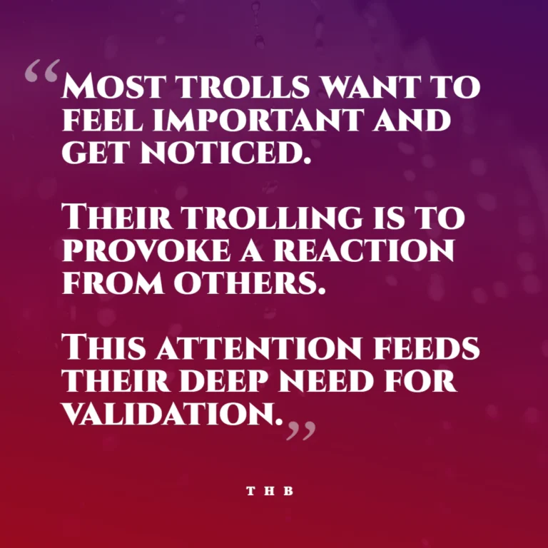 trolls want attention, positive or negative