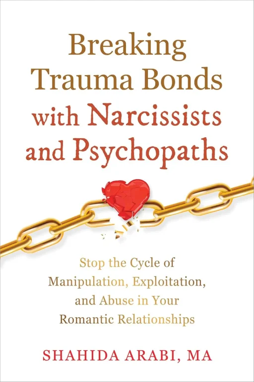 breaking trauma bonds with narcissists arabi shahida