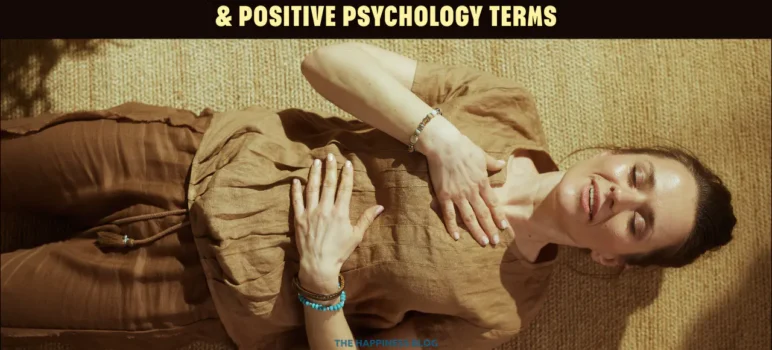 glossary of happiness science & positive psychology terms