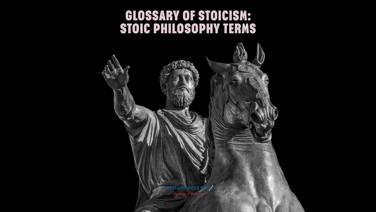 Glossary of Stoicism: Stoic Philosophy Terms Explained